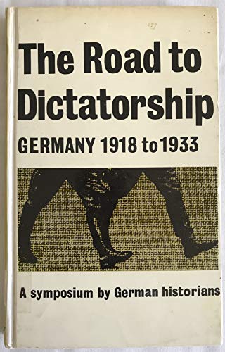 Beispielbild fr Road to Dictatorship: Germany, 1918-33 zum Verkauf von WorldofBooks