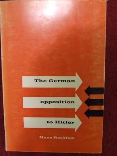 Beispielbild fr The German Opposition to Hitler : An Assessment zum Verkauf von Better World Books