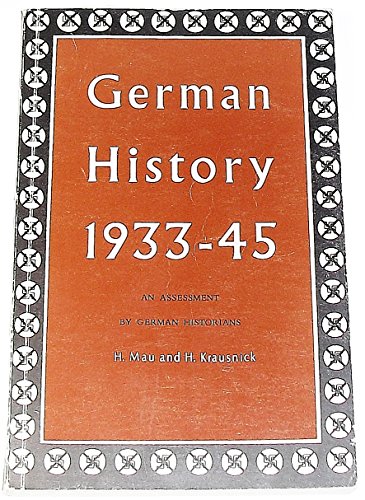 Beispielbild fr German History, 1933-45: Assessment by German Historians zum Verkauf von Wonder Book