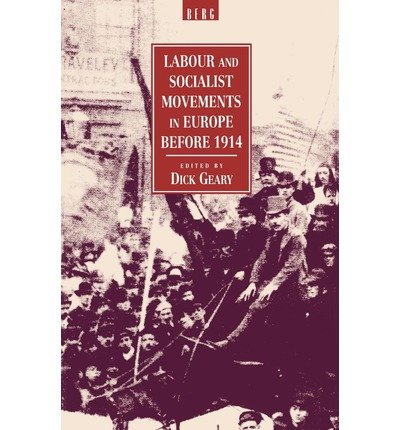 Stock image for Labour and Socialist Movements in Europe Before 1914 for sale by Better World Books: West