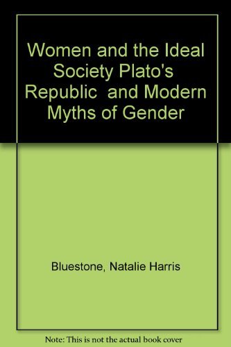 9780854962303: Women and the Ideal Society: Plato's "Republic" and Modern Myths of Gender
