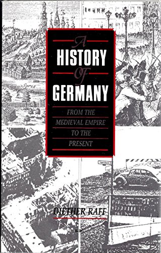 Beispielbild fr A History of Germany from the Medieval Empire to the Present zum Verkauf von HPB-Emerald