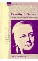 Imagen de archivo de Dorothy L. Sayers: Solving the Mystery of Wickedness a la venta por Windows Booksellers
