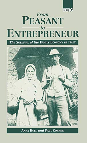 Beispielbild fr From Peasant to Entrepreneur: The Survival of the Family Economy in Italy zum Verkauf von Ergodebooks