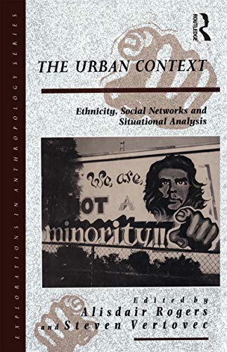 9780854963171: The Urban Context: Ethnicity, Social Networks and Situational Analysis