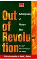 Beispielbild fr Out of Revolution: Autobiography of Western Man zum Verkauf von Windows Booksellers