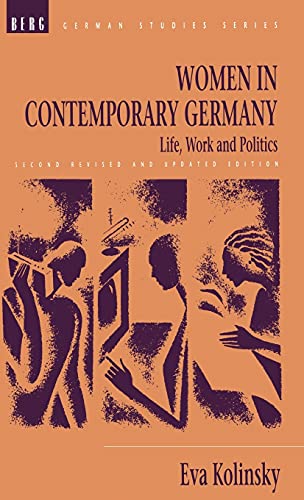 Stock image for Women in Contemporary Germany: Life, Work and Politics (German Studies Series) for sale by Kennys Bookstore