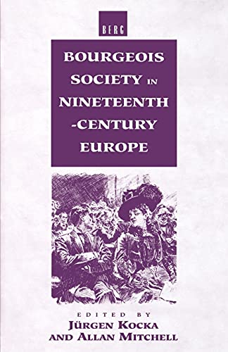 Beispielbild fr Bourgeois Society in 19th Century Europe zum Verkauf von Pink Casa Antiques