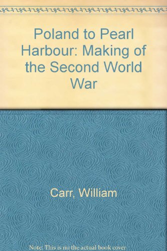 Poland to Pearl Harbour (9780854965083) by Carr, William