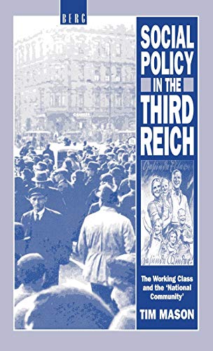 9780854966219: Social Policy in the Third Reich: The Working Class and the 'National Community'