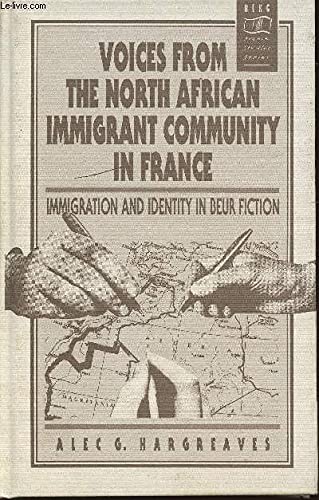 Beispielbild fr Voices from the North African Immigrant Community in France: Immigration and Identity in Beur Fiction zum Verkauf von Ammareal