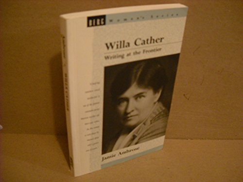 9780854966684: Willa Cather: Writing at the Frontier (Berg Women's Series)