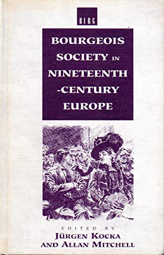 Stock image for Bourgeois Society in 19th Century Europe for sale by Midtown Scholar Bookstore