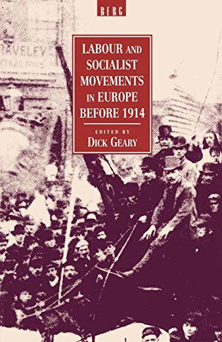 Beispielbild fr Labour and Socialist Movements in Europe before 1914 zum Verkauf von Dunaway Books