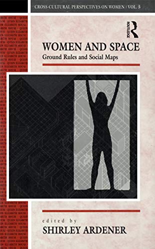 9780854967285: Women and Space (Cross-Cultural Perspectives on Women)