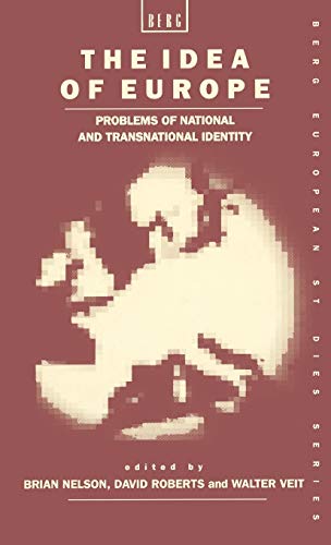 9780854967575: The Idea of Europe: Problems of National and Transnational Identity (Berg European Studies Series)