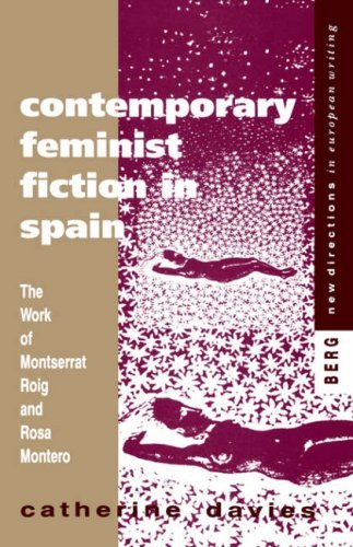 9780854967834: Contemporary Feminist Fiction in Spain: The Work of Rosa Montero Monts