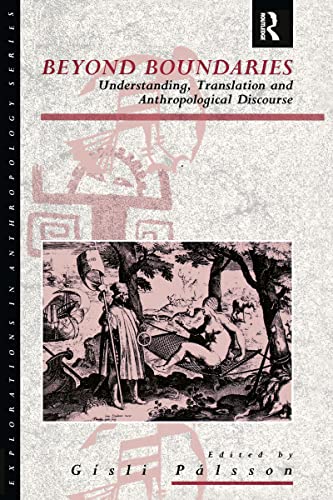 Stock image for Beyond Boundaries: Understanding, Translation, and Anthropological Discourse for sale by Bingo Used Books