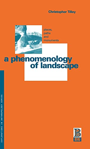 9780854969197: A Phenomenology of Landscape: Places, Paths and Monuments (Explorations in Anthropology)