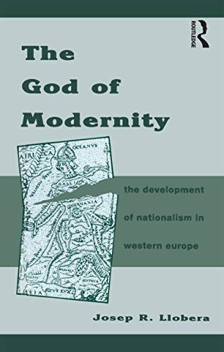 Stock image for The God of Modernity : The Development of Nationalism in Western Europe for sale by Better World Books: West