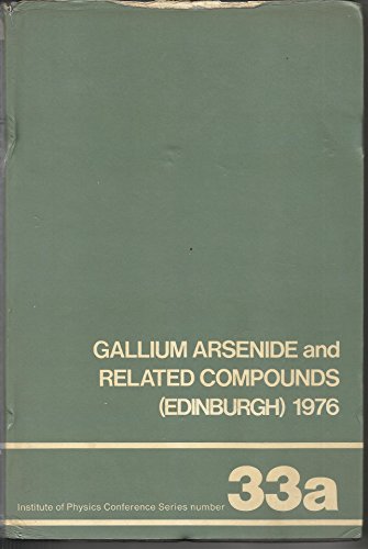 Stock image for Gallium Arsenide and Related Compounds (Edinburgh) 1976 for sale by Buchhandlung-Antiquariat Sawhney