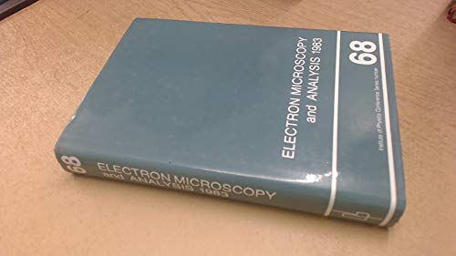 Stock image for Electron Microscopy and Analysis 1983. Conference Series Number 68 for sale by Zubal-Books, Since 1961