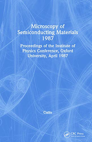 Microscopy of Semiconducting Materials,1987