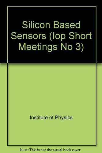Stock image for Silicon Based Sensors (Iop Short Meetings No 3) for sale by Zubal-Books, Since 1961