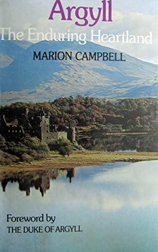 Imagen de archivo de Argyll : The Enduring Heartland a la venta por Better World Books Ltd
