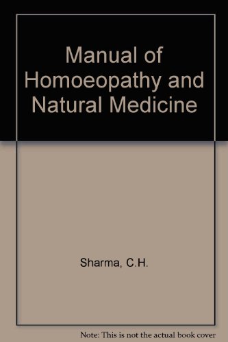 Stock image for A manual of homoeopathy and natural medicine for sale by Bookplate