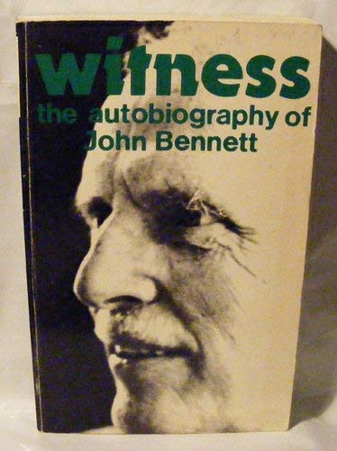 9780855000431: Witness: The Autobiography of John Bennett
