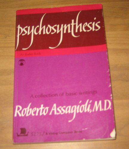 Stock image for Psychosynthesis: a manual of principles and techniques for sale by GF Books, Inc.