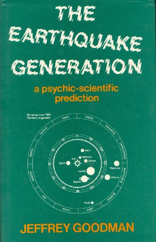 Beispielbild fr Earthquake Generation: A Psychic-scientific Prediction zum Verkauf von WorldofBooks