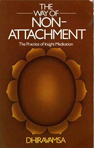 9780855002107: Way of Non-attachment: Practice of Insight Meditation