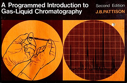 Imagen de archivo de A Programmed Introduction to Gas-Liquid Chromatography a la venta por Better World Books