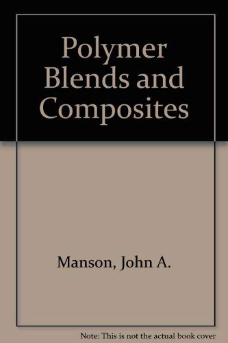 9780855012151: Polymer Blends and Composites