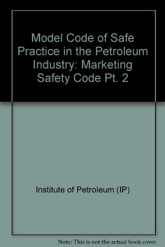 9780855013226: Model Code of Safe Practice in the Petroleum Industry: Marketing Safety Code Pt. 2