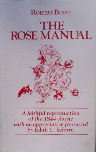 Beispielbild fr The Rose Manual zum Verkauf von Books From California