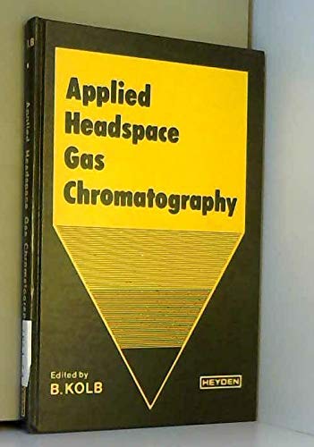 Imagen de archivo de Applied Headspace Gas Chromatography a la venta por Better World Books