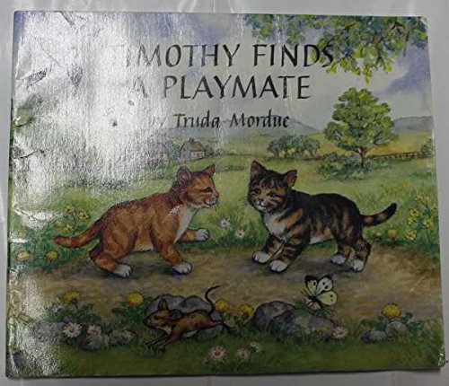 9780855030759: Timothy Finds a Playmate