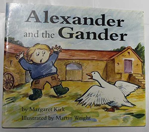 Beispielbild fr Alexander and the Gander zum Verkauf von Reuseabook