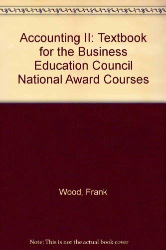 Accounting II: Textbook for the Business Education Council National Award Courses (9780855050412) by Wood, Frank; Townsley, J
