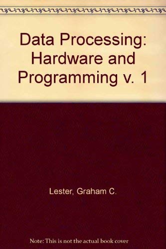 9780855050566: Data Processing: Hardware and Programming v. 1