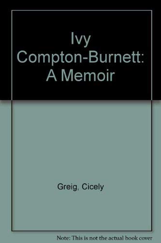 9780855111304: Ivy Compton-Burnett: A Memoir