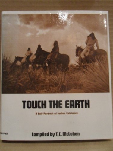 Stock image for Touch the Earth: Self-portrait of Indian Existence for sale by ThriftBooks-Dallas