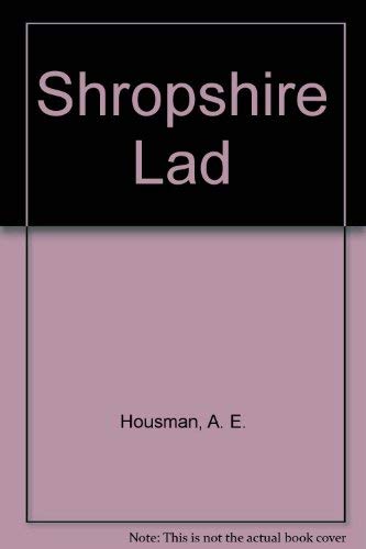 Beispielbild fr Shropshire Lad zum Verkauf von Goldstone Rare Books