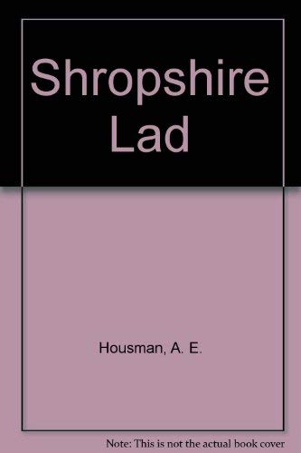 Imagen de archivo de Shropshire Lad a la venta por Goldstone Rare Books