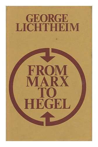 Stock image for From Marx to Hegel, and Other Essays for sale by Better World Books: West