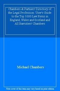 Beispielbild fr Chambers & Partners' Directory of the Legal Profession: User's Guide to the Top 1000 Law Firms in England, Wales and Scotland and All Barristers' Chambers zum Verkauf von WorldofBooks