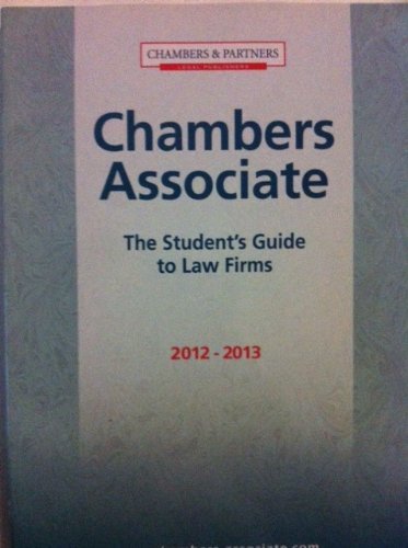 Beispielbild fr Chambers Associate The Student's Guide to Law Firms 2012-2013 zum Verkauf von The Maryland Book Bank